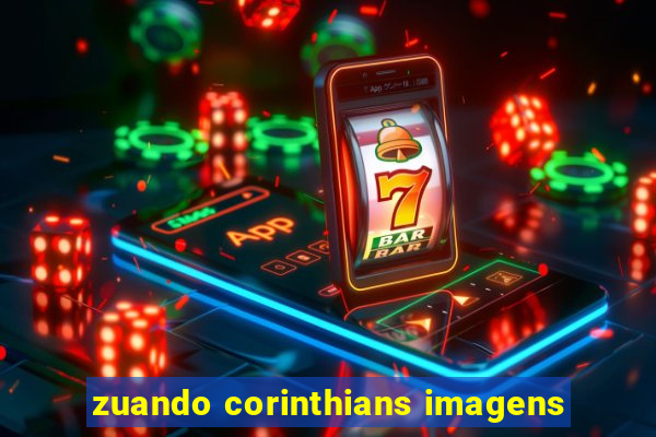 zuando corinthians imagens